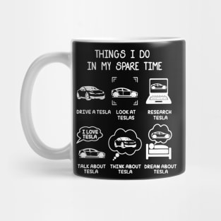 Tesla - Things I Do in My Spare Time Mug